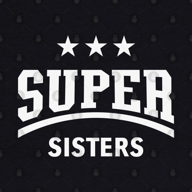 Super Sisters (White) by MrFaulbaum